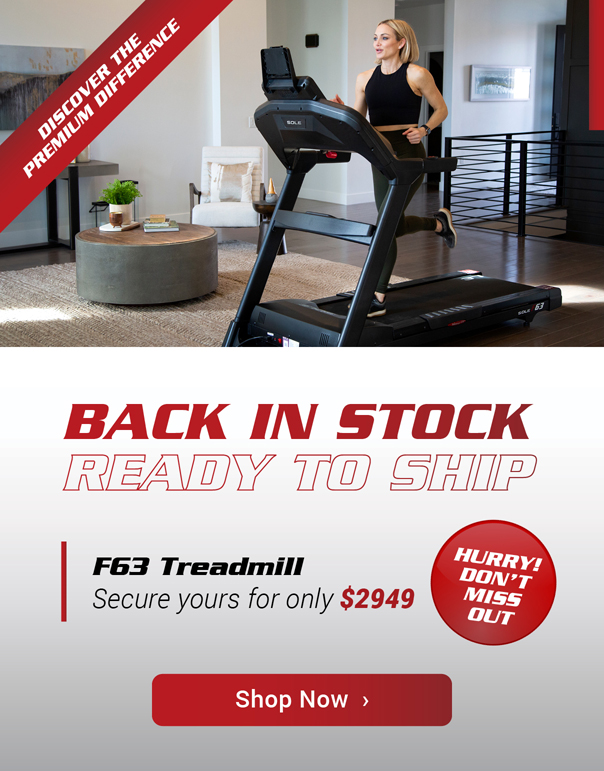 SOLE FITNESS In-Stock F63 Treadmill banner